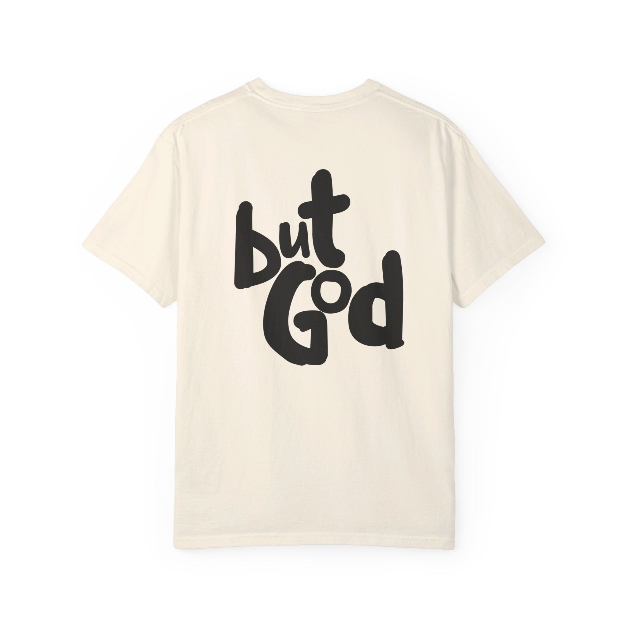 BUT GOD TEE